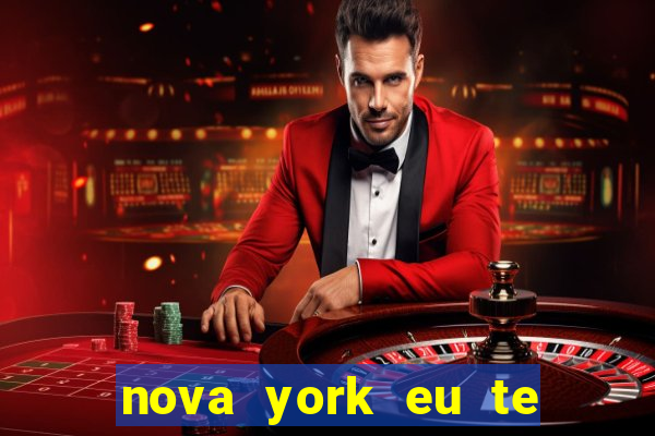 nova york eu te amo download